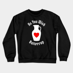 Princess Bride - As You Wish Buttercup Crewneck Sweatshirt